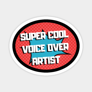 super cool voice over artist Magnet