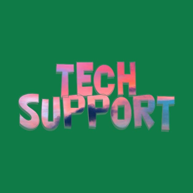 TECH SUPPORT by afternoontees