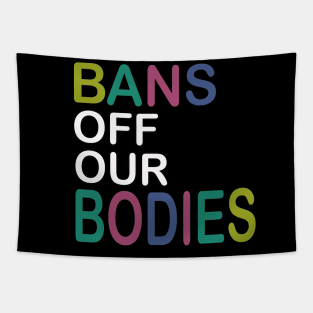 Bans Off Our Bodies Tapestry