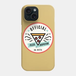 Official Pizza Inspector Phone Case