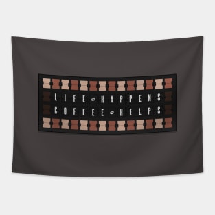 Life Happens Coffee Helps Typography Art Tapestry