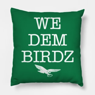 We Dem Birdz Pillow