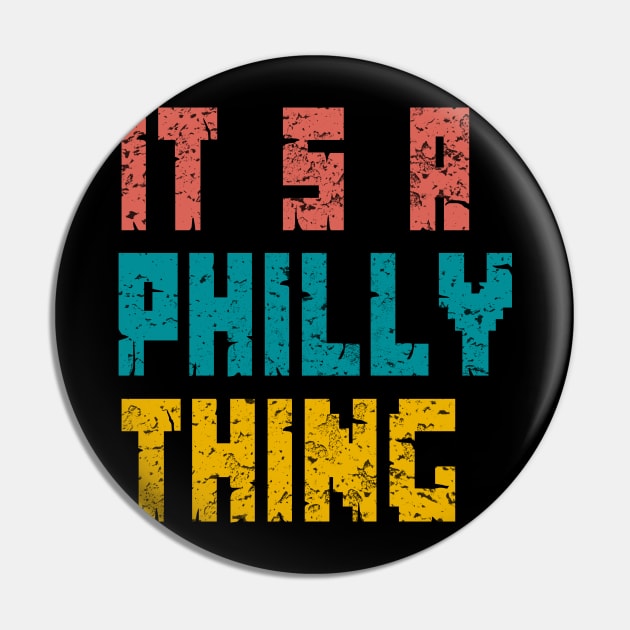 It's A Philly Thing Pin by sungchengjie_art