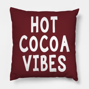 Hot Cocoa Vibes Pillow