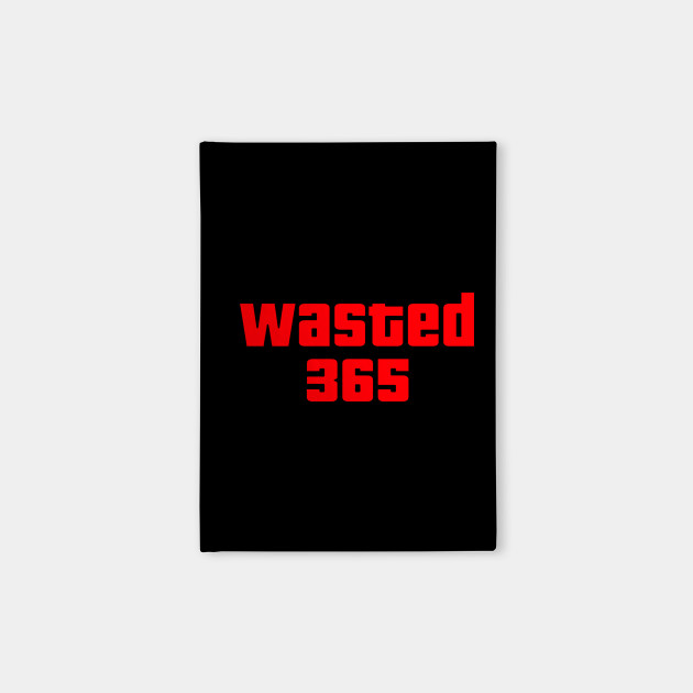 GTA Wasted 365