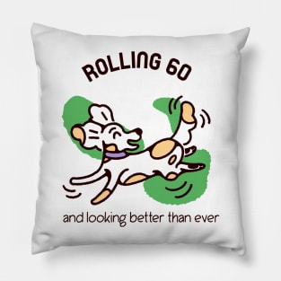 ROLLING INTO MY 60'S MAN Pillow