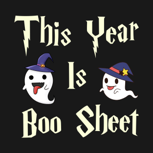 This Year Is Boo Sheet T-Shirt