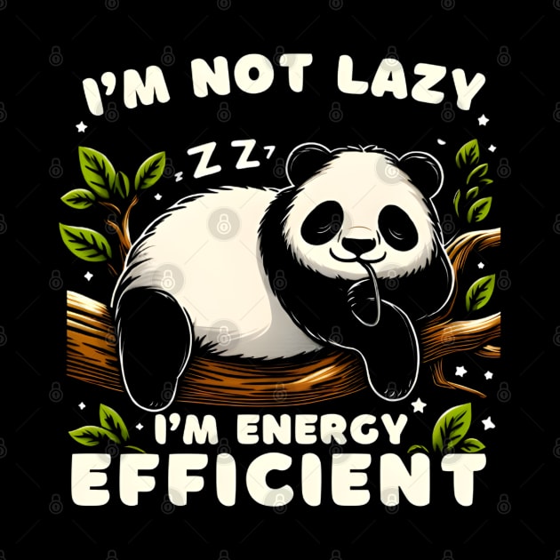 I'm Not Lazy I'm Energy Efficient Funny Bear vintage by justingreen