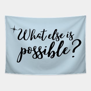 What else is possible? Tapestry