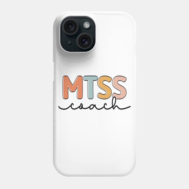 MTSS Coach Cool MTSS Team Academic Support Teacher Phone Case by abdelmalik.m95@hotmail.com