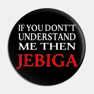 Jebiga Brate Yugoslavia Balkan Slang - Funny Serbian Pin