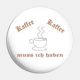 Kaffee, Kaffee Pin