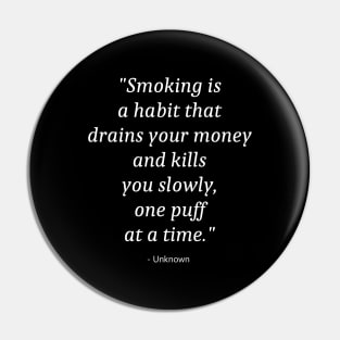 Quote About No Smoking Pin