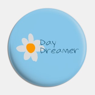 I'm a Day Dreamer, Yeah It's Kinda Cute Pin