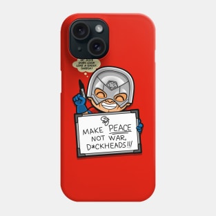 Funny Peace Anti-War Superhero Slogan Phone Case