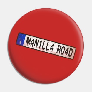 Heavy Manilla Road Metal Pin