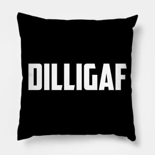 DILLIGAF Pillow