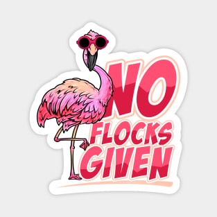 No Flocks Given - Flamingo Magnet