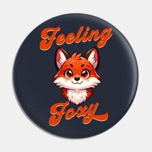 Feeling Foxy Pin