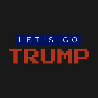 Let's go Trump T-Shirt