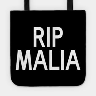 rip malia Tote