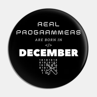 Real Programmers Are Born in December Pin