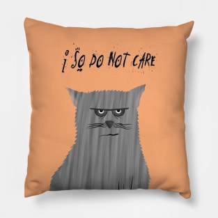 I so do not care Pillow