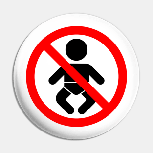 no babies allowed sign Pin