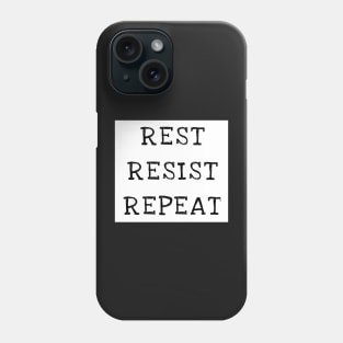 Rest Resist Repeat Political Feminist Anti Trump Gifts Phone Case