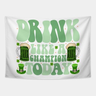 Drink Like a Champion – St. Paddy’s Day Motto Tapestry