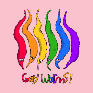 Gay Worms! T-Shirt