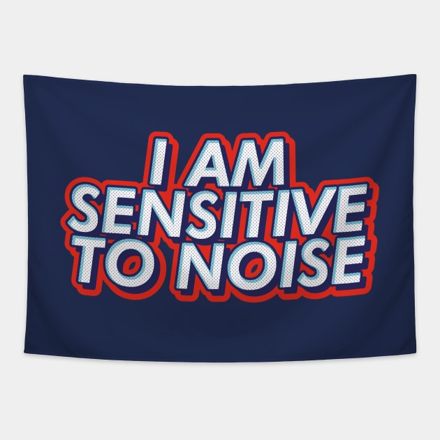 I am sensitive to noise text | Morcaworks Tapestry by Oricca