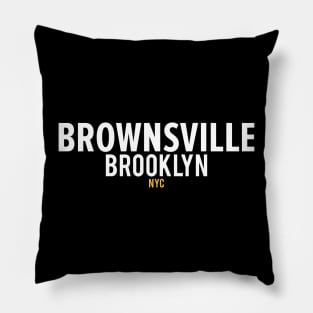 Brownsville Brooklyn shirt - Brownsville  Brooklyn Schriftzug - Brownsville Logo Pillow