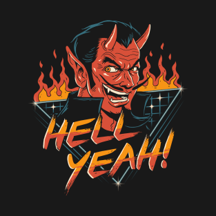 Hell Yeah! T-Shirt