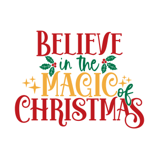 Believe in the magic of Christmas T-Shirt