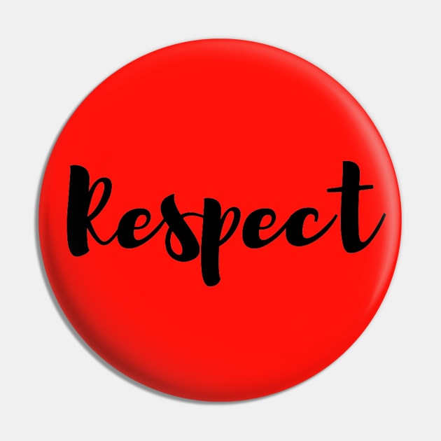 Respect Pin by Artistic Design