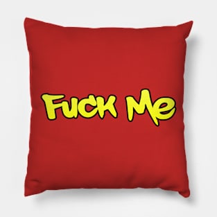 Fuck Me Pillow