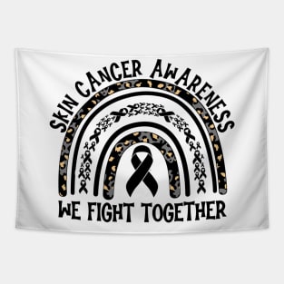 Skin Cancer Awareness We Fight Together Tapestry