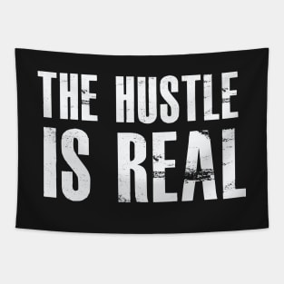 The Hustle Is Real – Entrepreneur Tapestry