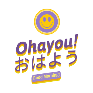 Ohayou! T-Shirt