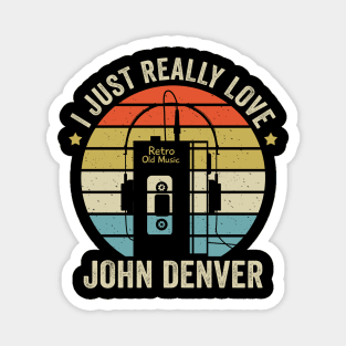 I Just Really Love Denver Retro Old Music Style Magnet