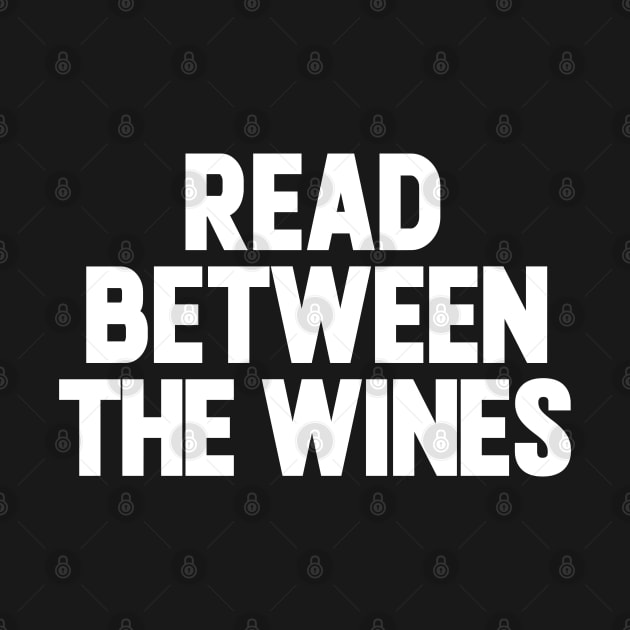 Read Between The Wines by NomiCrafts