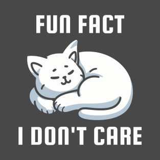 Fun Fact I Don't Care Funny Cat T-Shirt