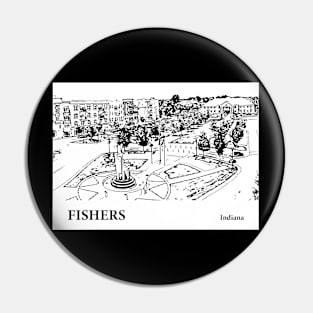 Fishers Indiana Pin