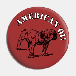Old School American Bulldog Oi! Pin