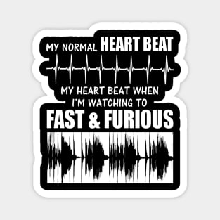 My heart beat when i'm watching to fast Magnet