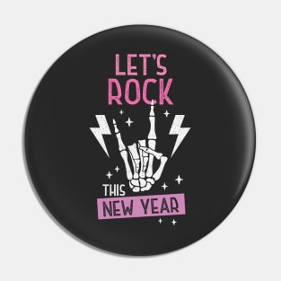 Let's Rock This New Year Pin