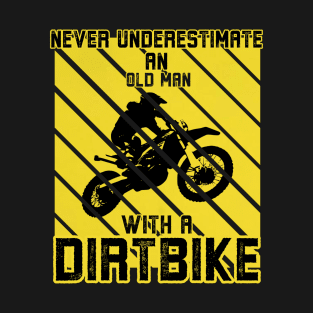 Funny Dirt Bike Quotes T-Shirt