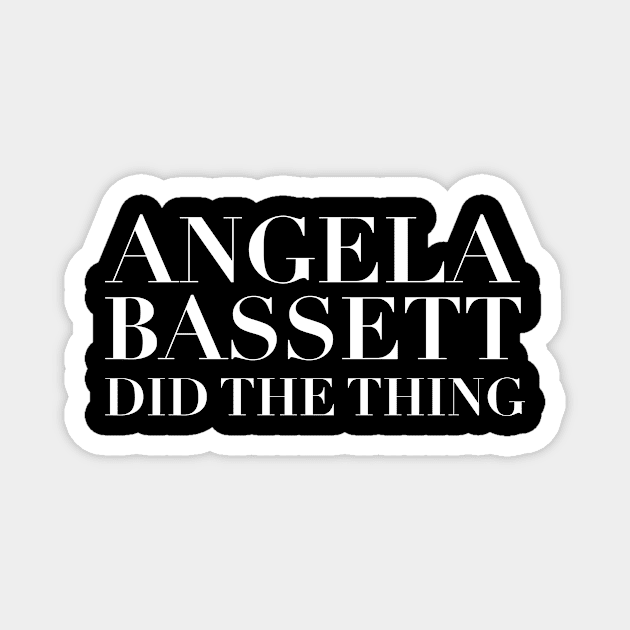 Angela Bassett Did The Thing - Ariana DeBose BAFTA rap Magnet by softbluehum