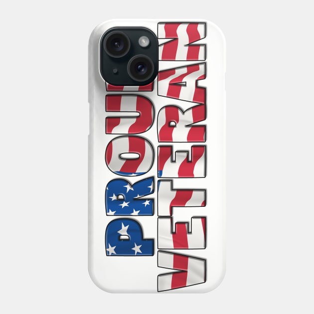 Proud American Veteran Phone Case by Girona